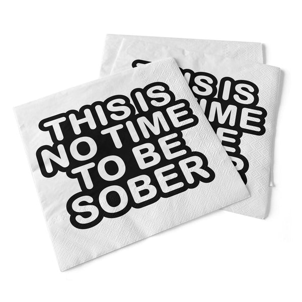Paper Cocktail Napkins No Time To Be Sober