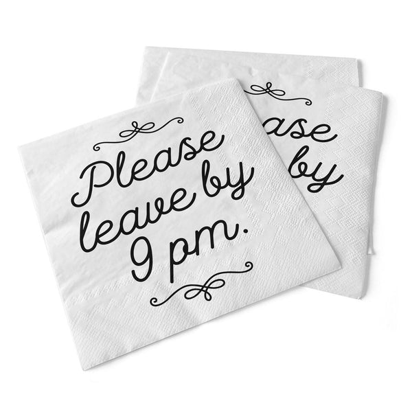 Paper Cocktail Napkins Please Leave By 9 PM