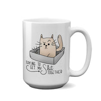 Trying To Get My Shit Together Mug