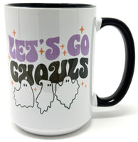 Let's Go Ghouls Mug