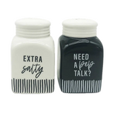 Extra Salty/Pep Talk Salt & Pepper Shakers