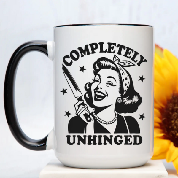 Completely Unhinged Mug