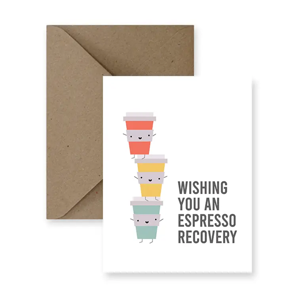 Espresso Recovery Get Well Card