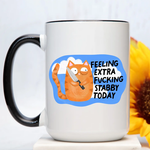 Feeling Extra Stabby Mug