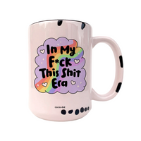 F*ck This Shit Era Mug