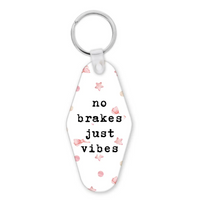 Keychain No Brakes Just Vibes