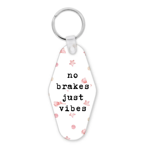 Keychain No Brakes Just Vibes