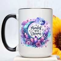 Manifest Your Dreams Mug