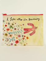 Zipper Pouch I Like Who I'm Becoming