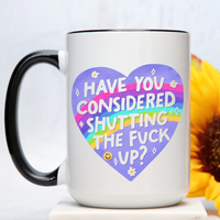 Have You Considered Mug