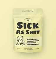 Sick As Shit Tea