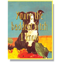 Baddest Bitch Card