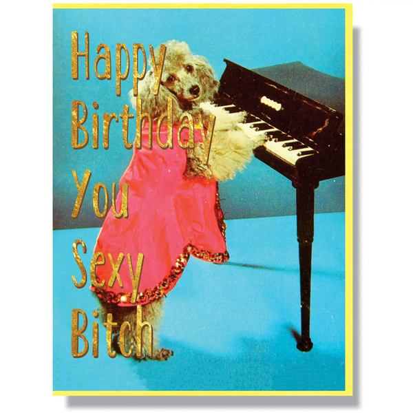 Sexy Bitch Card