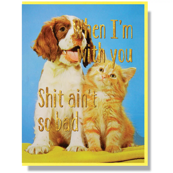 When I'm With You Card