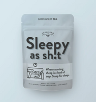 Sleepy As Shit Tea