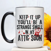 Strange Smell In My Attic Mug