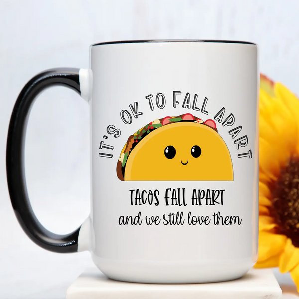 It's Okay To Fall Apart Mug