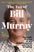 The Tao Of Bill Murray