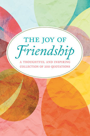 The Joy Of Friendship