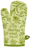 Oven Mitt The Food Has Weed In It