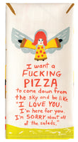 Dish Towel I Want A Pizza