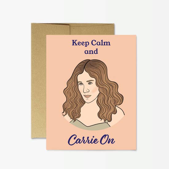 Encouragement Card Keep Calm Carrie On